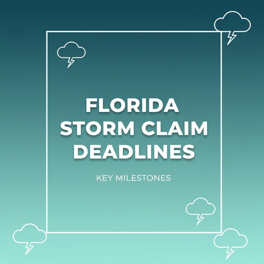 Florida Storm Claim Deadlines
